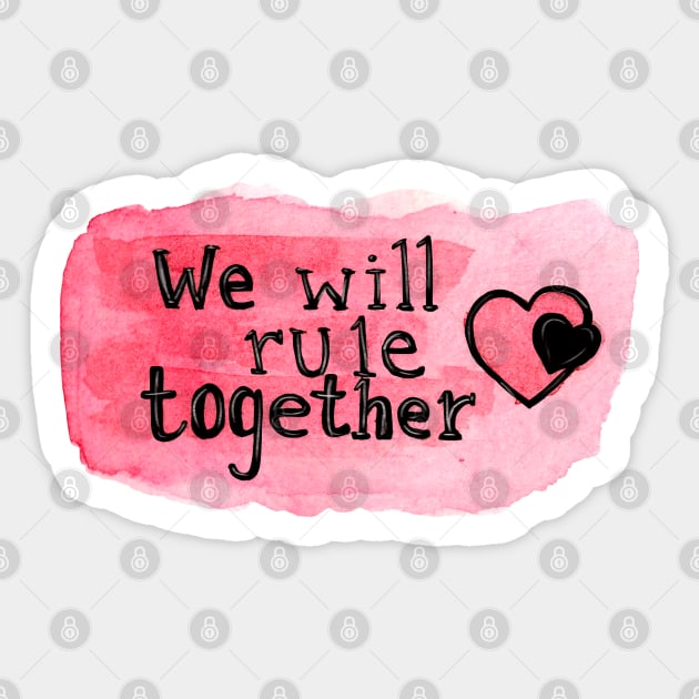 we will rule together Sticker by kasumi83@bk.ru